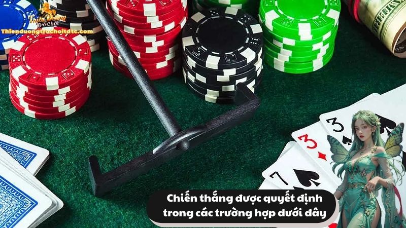 Chiến thắng được quyết định trong các trường hợp dưới đây