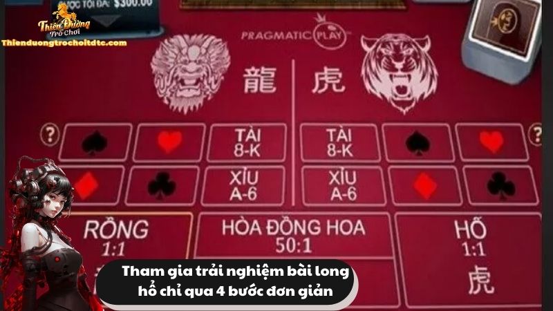 Người chơi có thể tham gia trải nghiệm bài long hổ chỉ qua 4 bước đơn giản