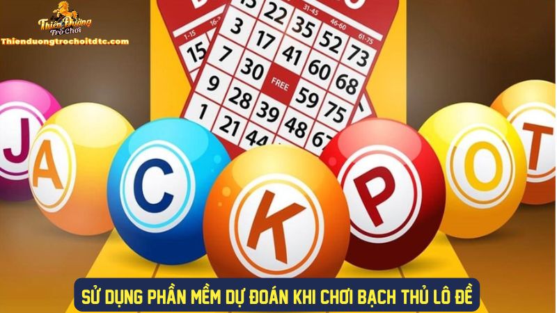 Sử dụng công cụ dự đoán khi chơi bạch thủ đề