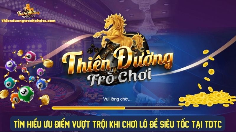 Trải nghiệm cược lô đề siêu tốc hấp dẫn