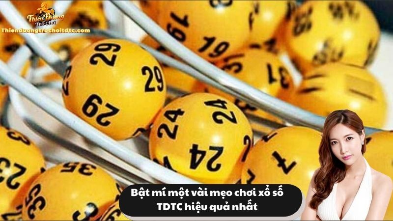 Bật mí một vài mẹo chơi xổ số TDTC hiệu quả nhất